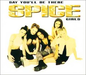Spice Girls - Say You