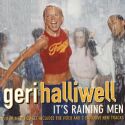 Geri Halliwell - It's Raining Men