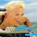 Geri Halliwell - Scream If  You Wanna Go Faster